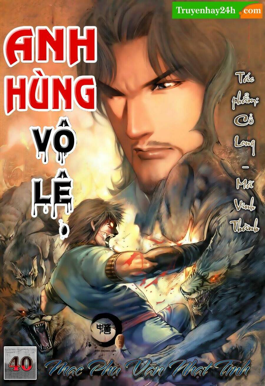 Anh Hùng Vô Lệ Chapter 40 - 1