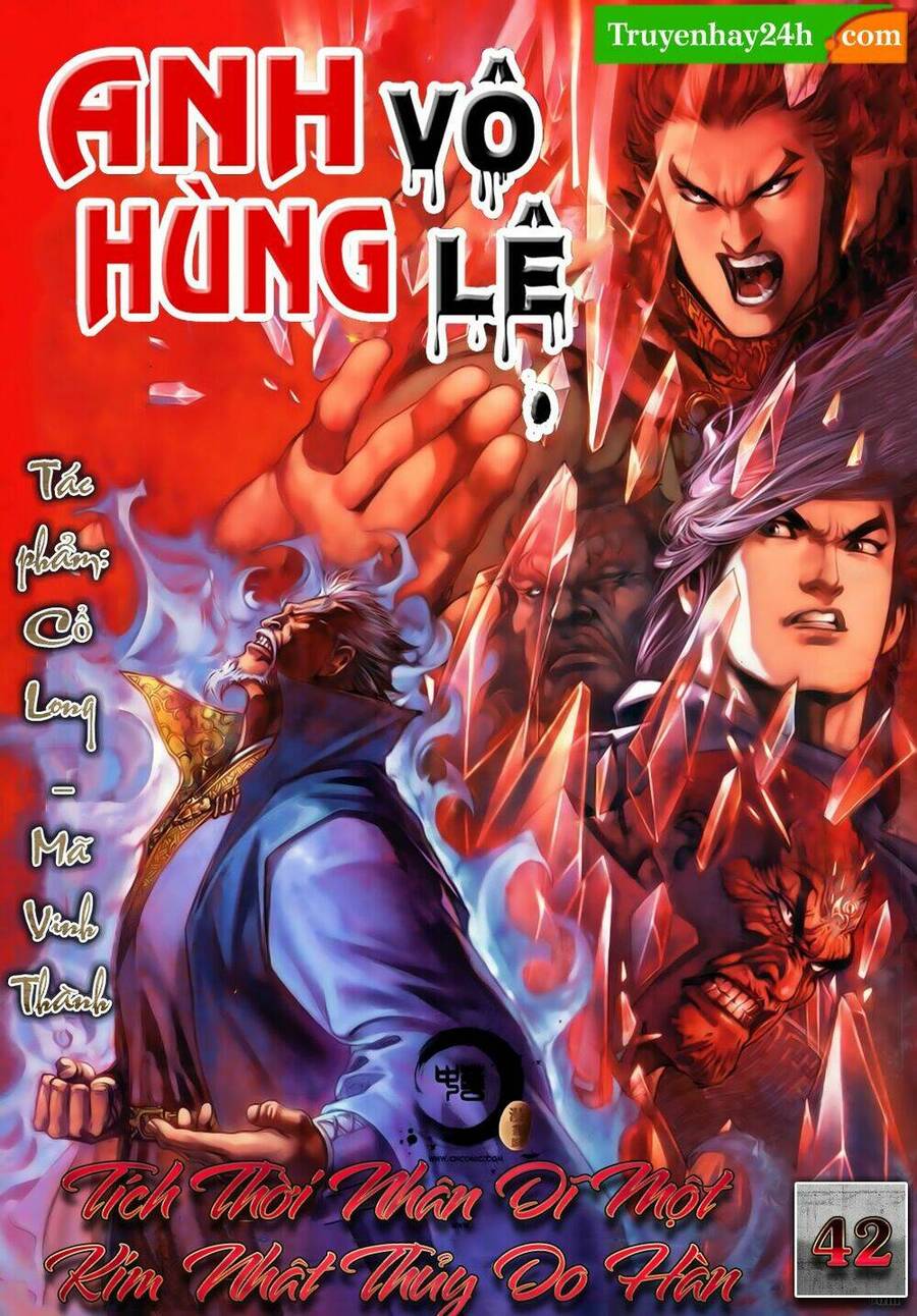 Anh Hùng Vô Lệ Chapter 42 - 1