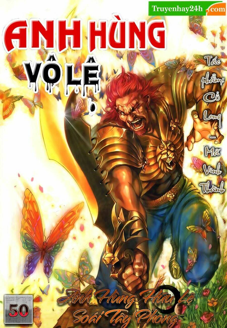 Anh Hùng Vô Lệ Chapter 50 - 1