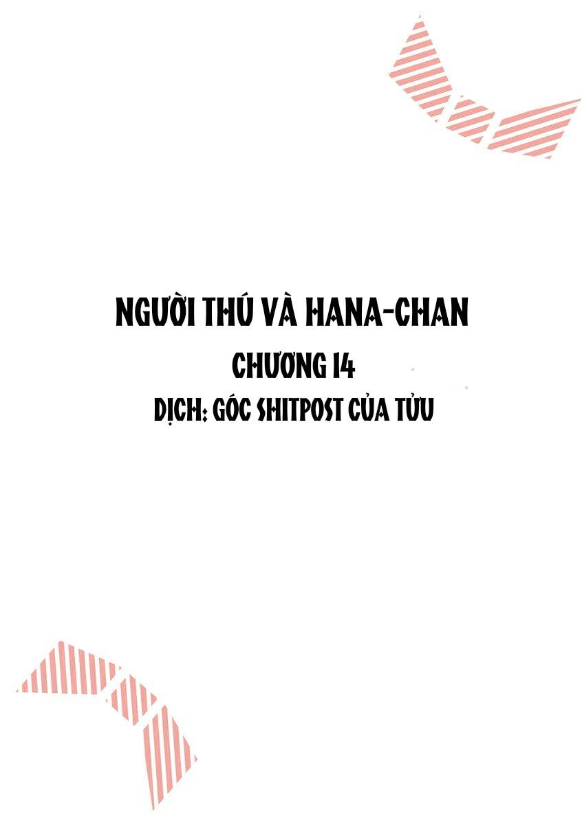 Người Thú Và Hana-Chan Chapter 14 - 1
