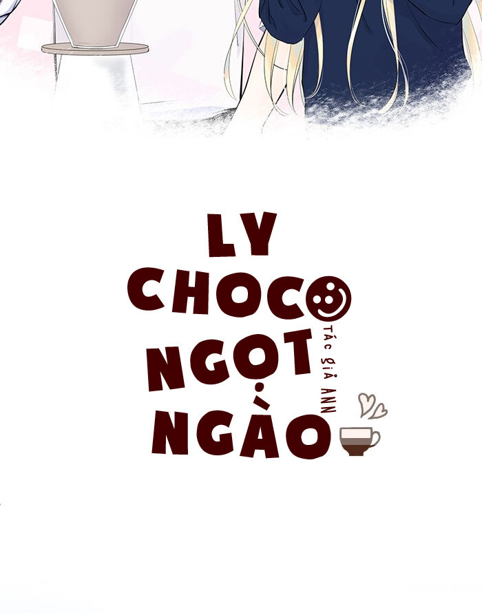 Ly Choco Ngọt Ngào Chapter 1 - 4