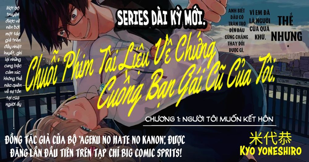 Chuỗi Phim Tài Liệu Về Chứng Cuồng Bạn Gái Cũ Của Tôi. Chapter 1 - 2