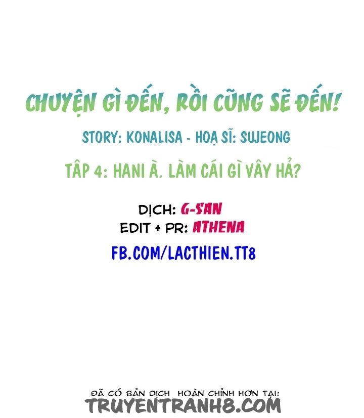 Chuyện Gì Đến, Rồi Cũng Sẽ Đến Chapter 4 - 15
