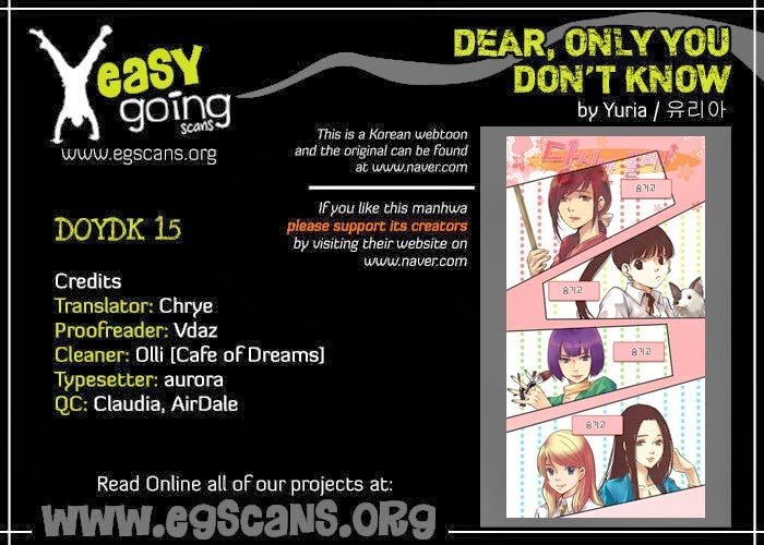 Dear, Only You Don’t Know! Chapter 15 - 1
