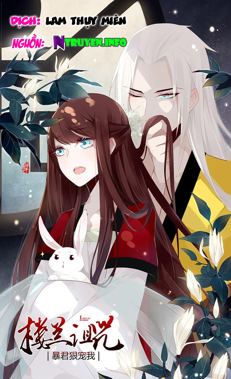 Lời Nguyền Lâu Lan: Bạo Quân Hung Ác Sủng Ái Ta Chapter 40 - 1