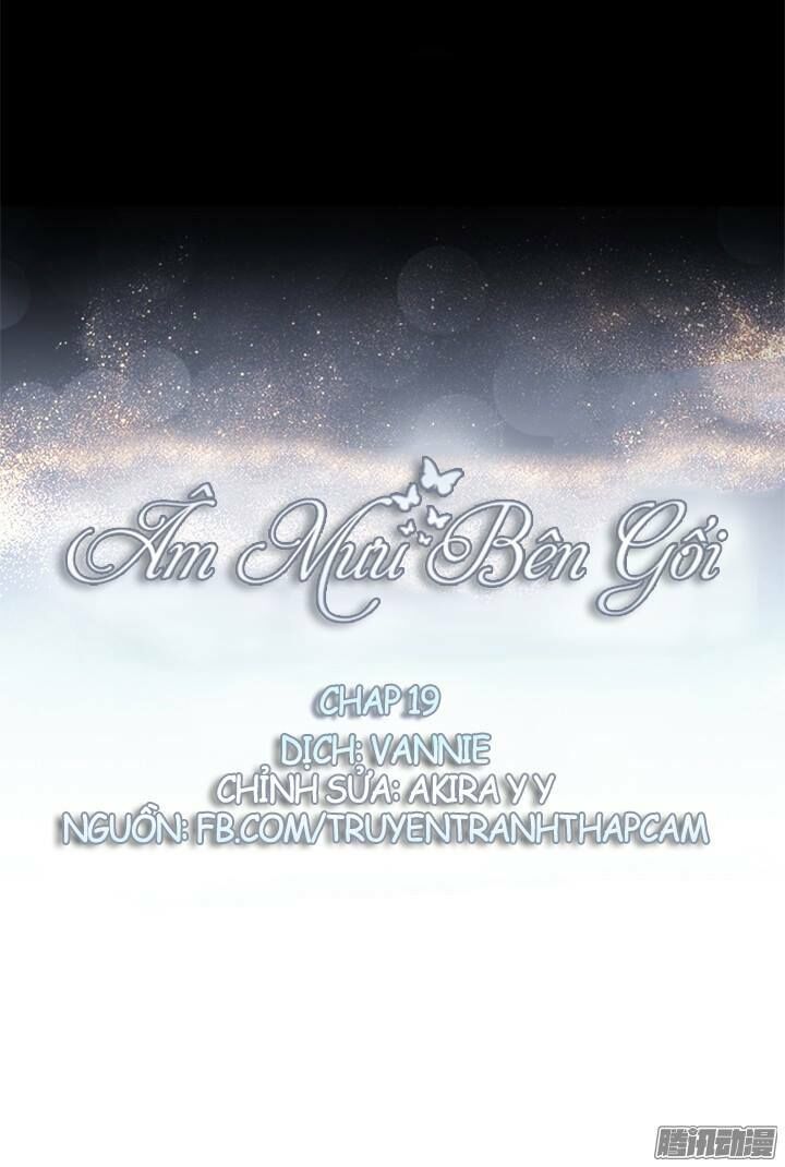 Âm Mưu Bên Gối Chapter 19 - 1
