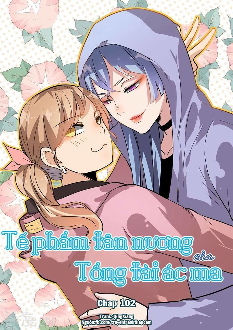 Tế Phẩm Tân Nương Của Tổng Tài Ác Ma Chapter 102 - 1