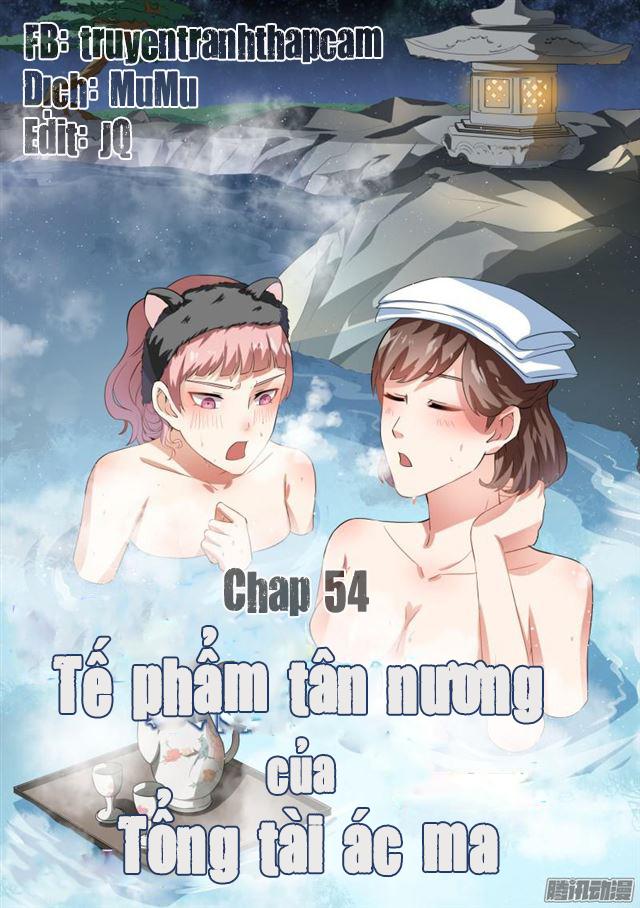 Tế Phẩm Tân Nương Của Tổng Tài Ác Ma Chapter 55 - 1