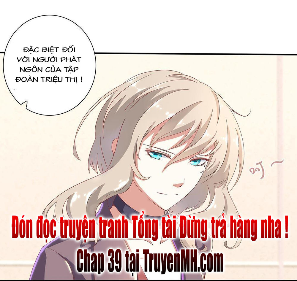 Tổng Tài! Đừng Trả Hàng Nha! Chapter 38 - 23