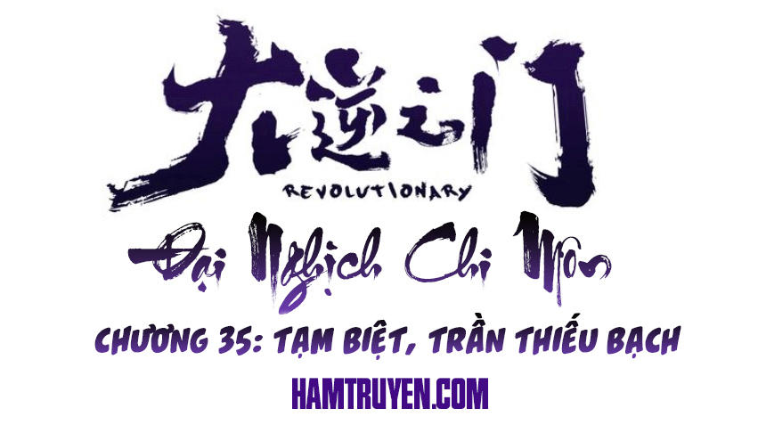 Đại Nghịch Chi Môn Chapter 35 - 2