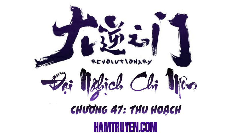 Đại Nghịch Chi Môn Chapter 47 - 2