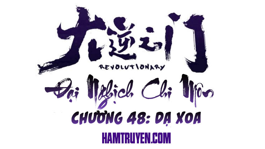 Đại Nghịch Chi Môn Chapter 48 - 2