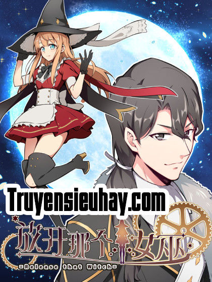 Thả Vu Nữ Đó Ra Chapter 4 - 1