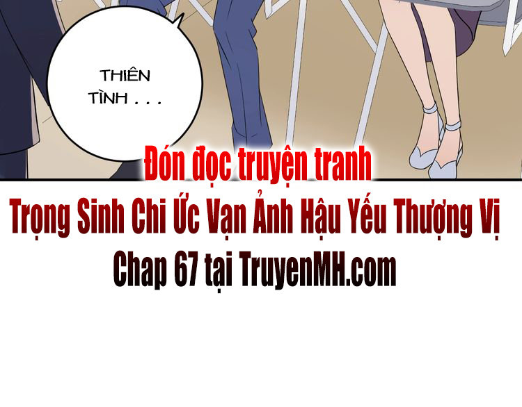 Trong Sinh Chi Ức Vạn Ảnh Hậu Yếu Thượng Vị Chapter 66 - 60