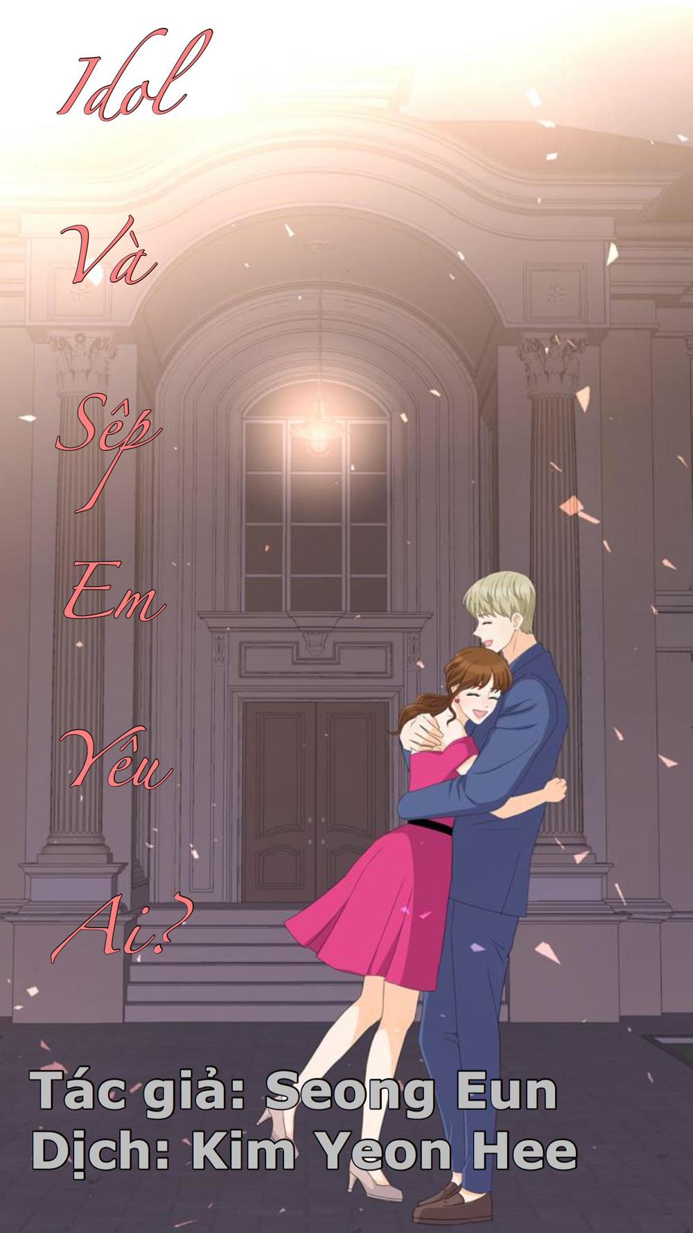 Idol Và Sếp Em Yêu Ai? Chapter 25 - 1