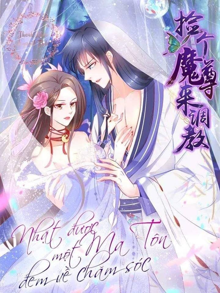 Nhặt Được Một Ma Tôn Đem Về Chăm Sóc Chapter 1.1 - 1