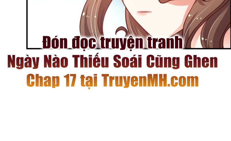 Ngày Nào Thiếu Soái Cũng Ghen Chapter 16 - 60