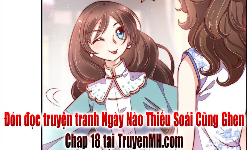Ngày Nào Thiếu Soái Cũng Ghen Chapter 17 - 35