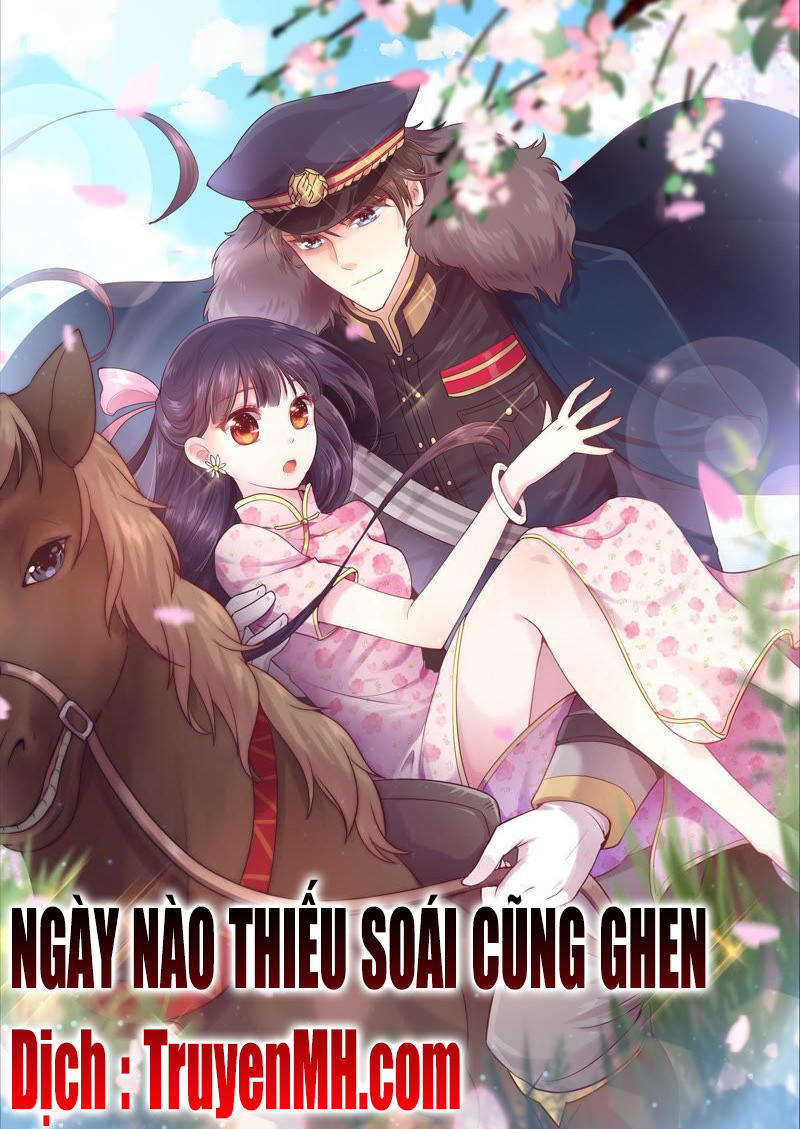 Ngày Nào Thiếu Soái Cũng Ghen Chapter 2 - 2