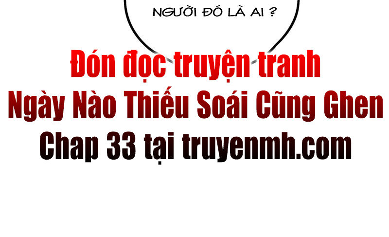 Ngày Nào Thiếu Soái Cũng Ghen Chapter 32 - 49