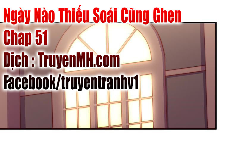Ngày Nào Thiếu Soái Cũng Ghen Chapter 50 - 2
