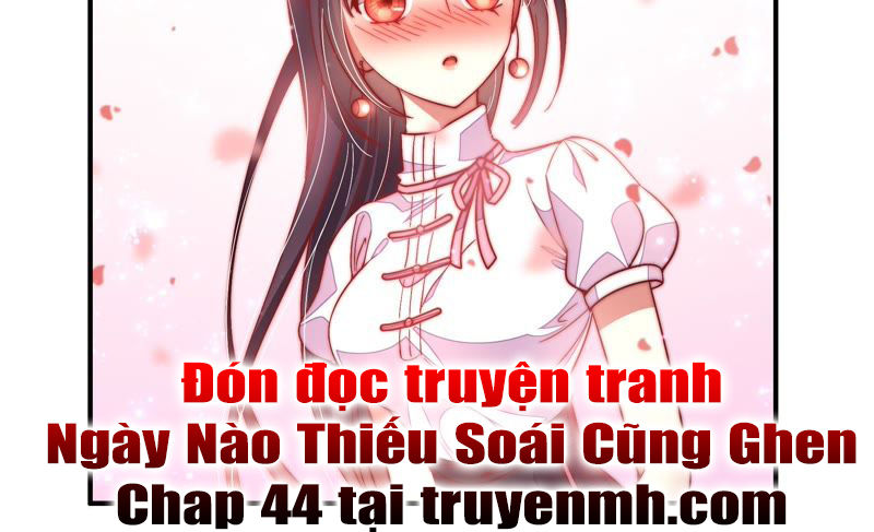 Ngày Nào Thiếu Soái Cũng Ghen Chapter 43 - 45