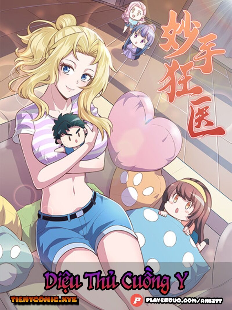 Diệu Thủ Cuồng Y Chapter 164 - 1
