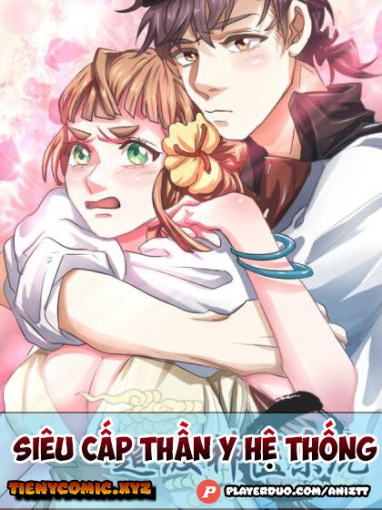 Siêu Cấp Thần Y Hệ Thống Chapter 74 - 1