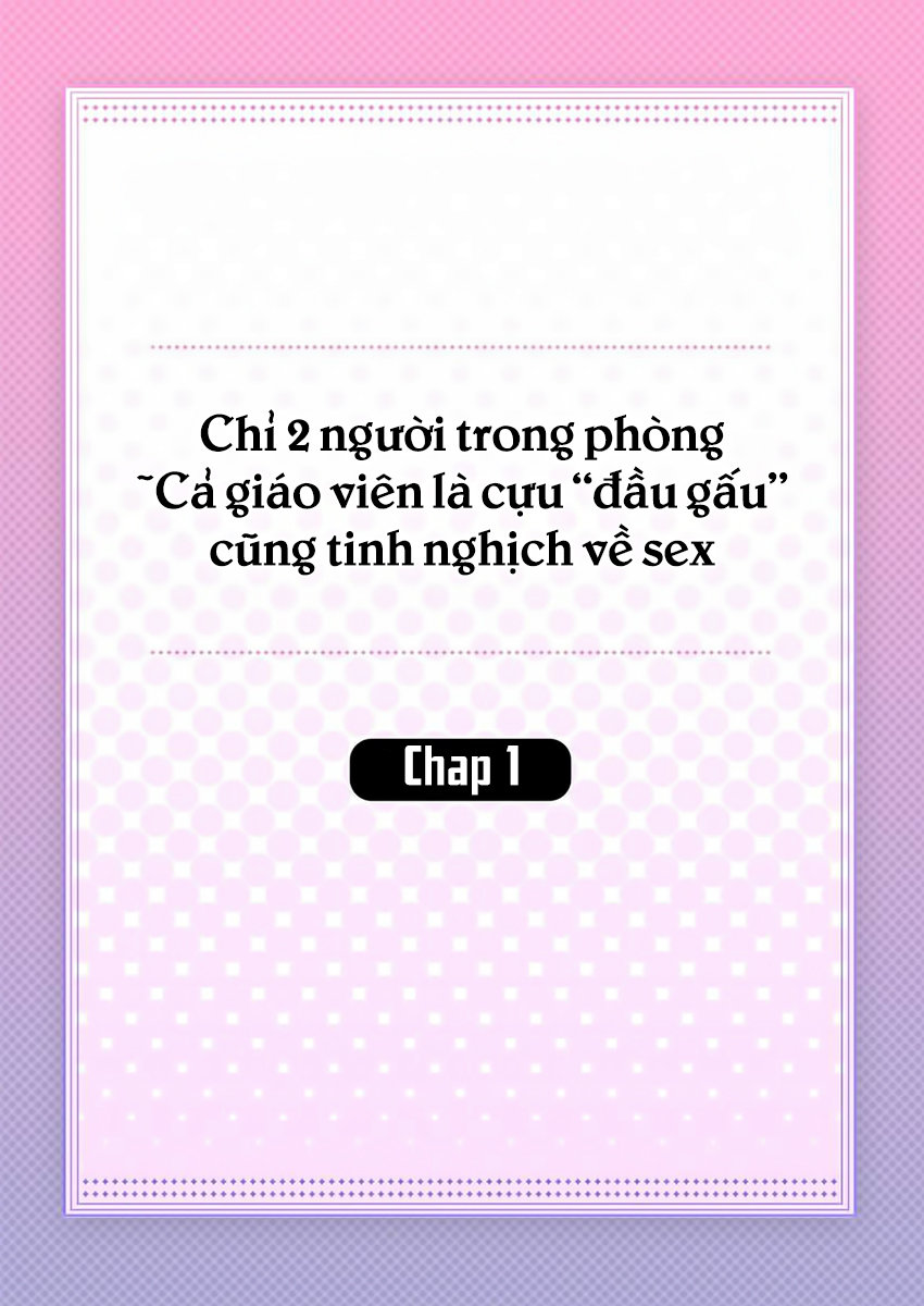 Chỉ 2 Người Trong Phòng Chapter 1 - 3
