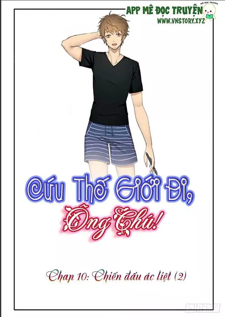 Cứu Thế Giới Đi, Ông Chú! Chapter 10 - 1