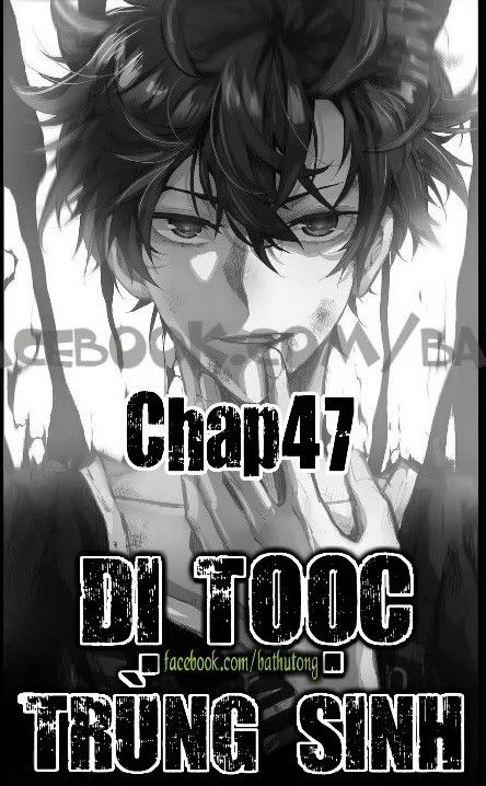 Dị Tộc Trùng Sinh Chapter 47 - 1