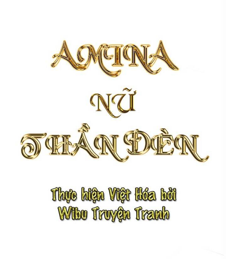 Amina - Nữ Thần Đèn Chapter 26 - 2