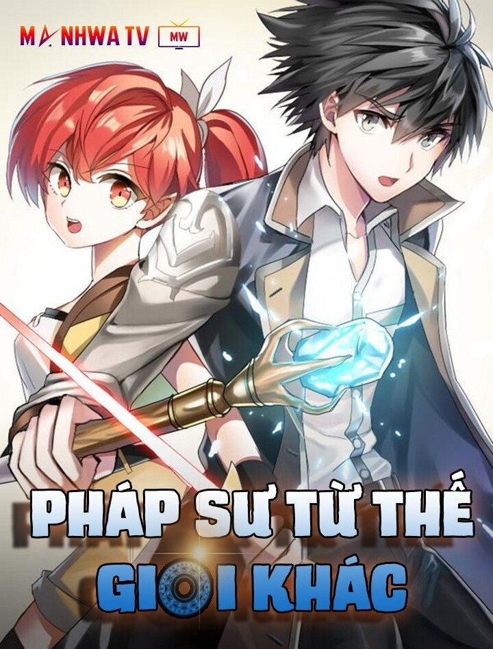 Pháp Sư Từ Thế Giới Khác Chapter 19 - 2