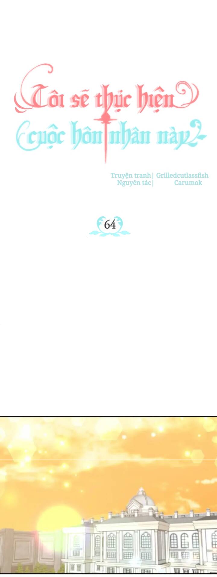 Tôi Sẽ Thực Hiện Cuộc Hôn Nhân Này Chapter 64 - 14