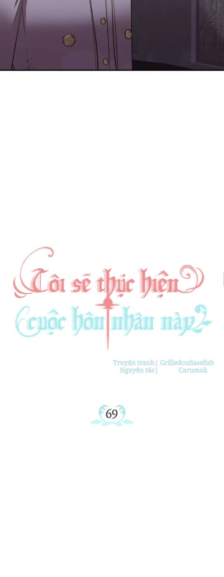 Tôi Sẽ Thực Hiện Cuộc Hôn Nhân Này Chapter 69 - 26