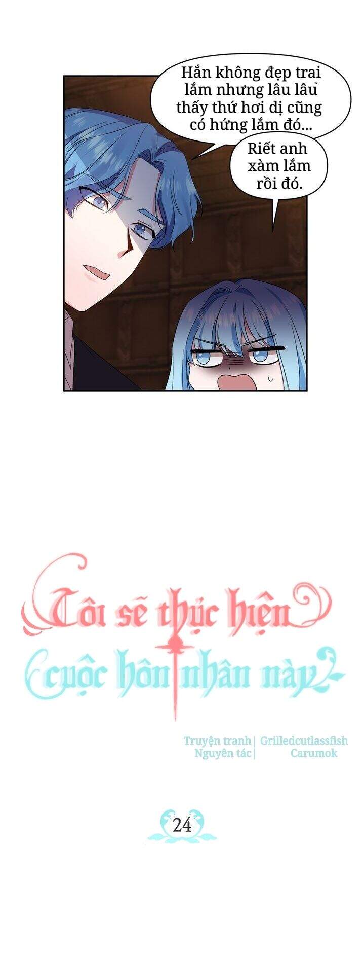 Tôi Sẽ Thực Hiện Cuộc Hôn Nhân Này Chapter 24 - 12