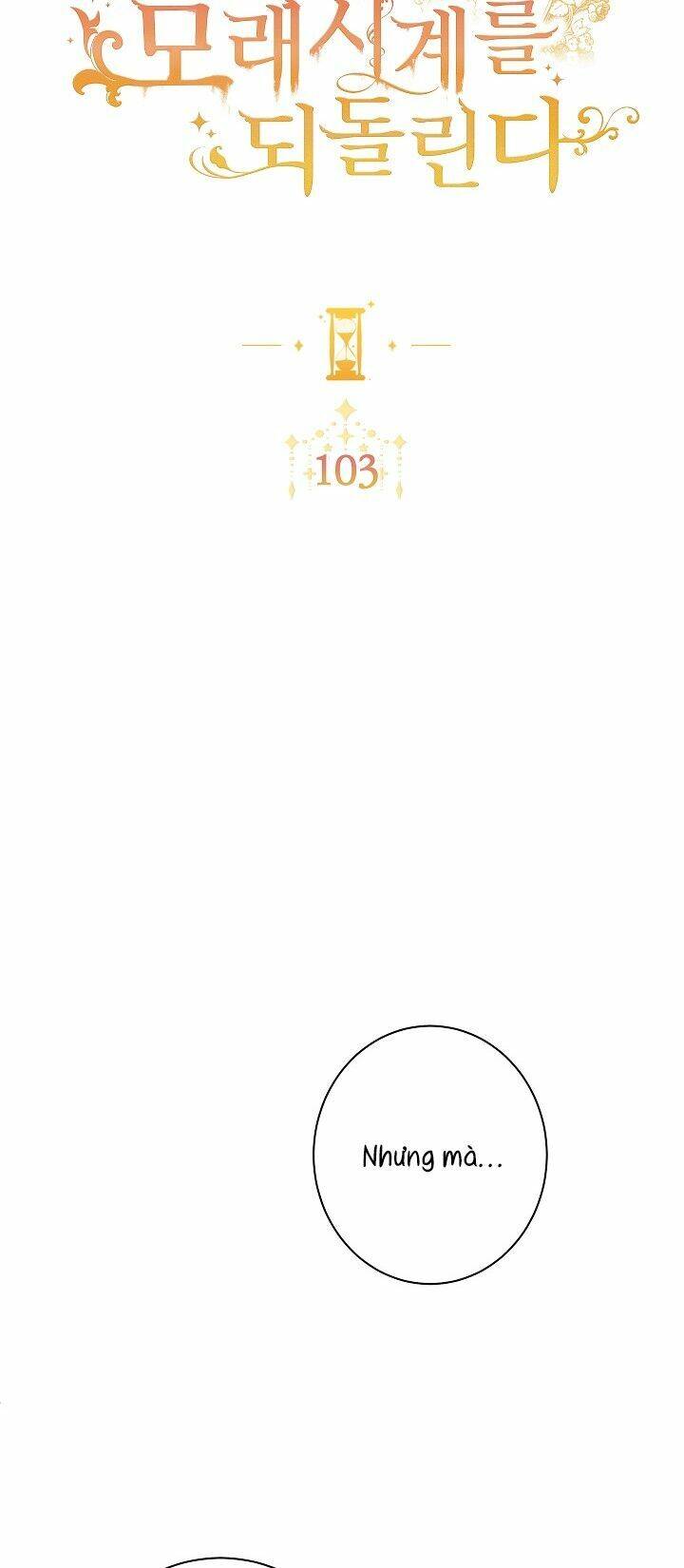 Ác Nữ Phản Diện Đảo Ngược Đồng Hồ Cát Chapter 103 - 9