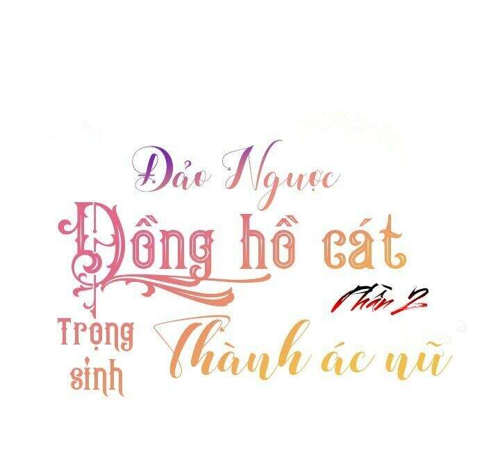 Ác Nữ Phản Diện Đảo Ngược Đồng Hồ Cát Chapter 53 - 6