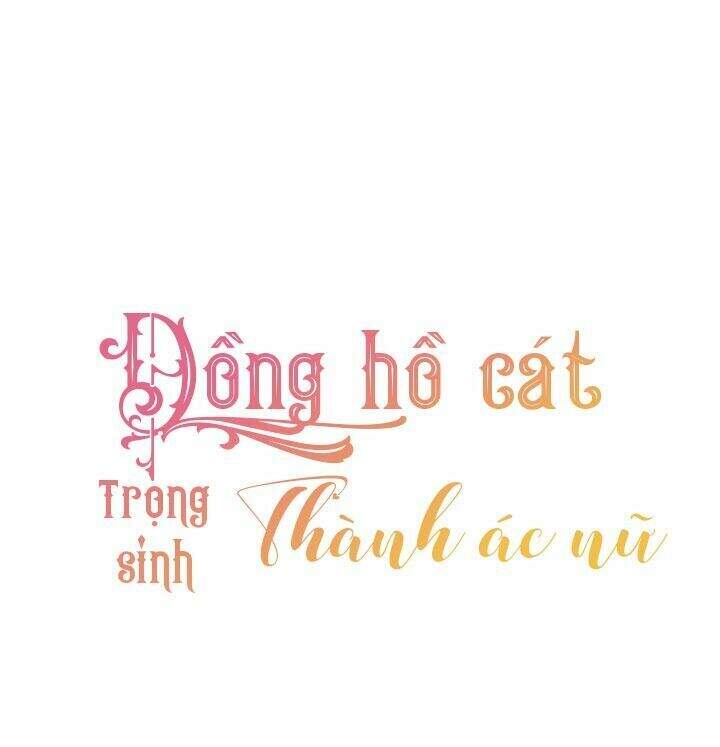 Ác Nữ Phản Diện Đảo Ngược Đồng Hồ Cát Chapter 55 - 1