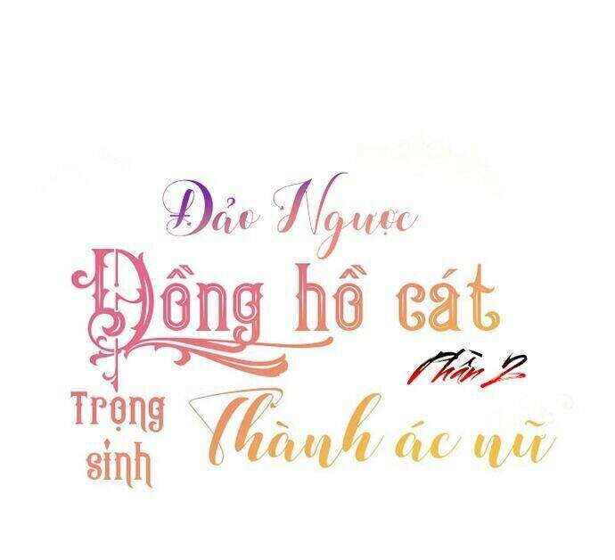 Ác Nữ Phản Diện Đảo Ngược Đồng Hồ Cát Chapter 56 - 1