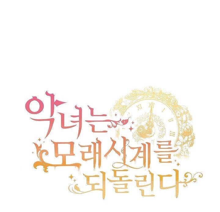 Ác Nữ Phản Diện Đảo Ngược Đồng Hồ Cát Chapter 99 - 109