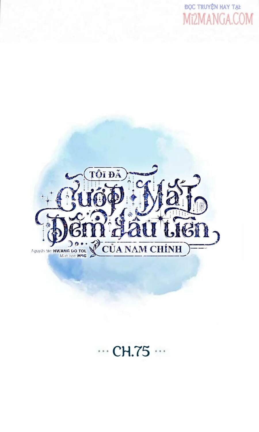 Tôi Đã Cướp Mất Đêm Đầu Tiên Của Nam Chính Chapter 75 - 14