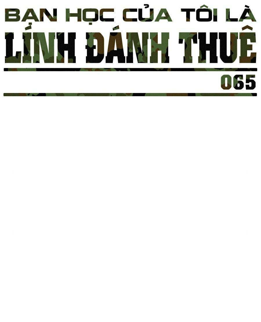 Bạn Học Của Tôi Là Lính Đánh Thuê Chapter 65 - 17
