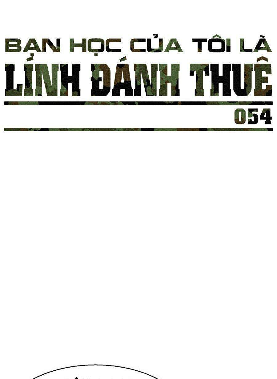Bạn Học Của Tôi Là Lính Đánh Thuê Chapter 54 - 6