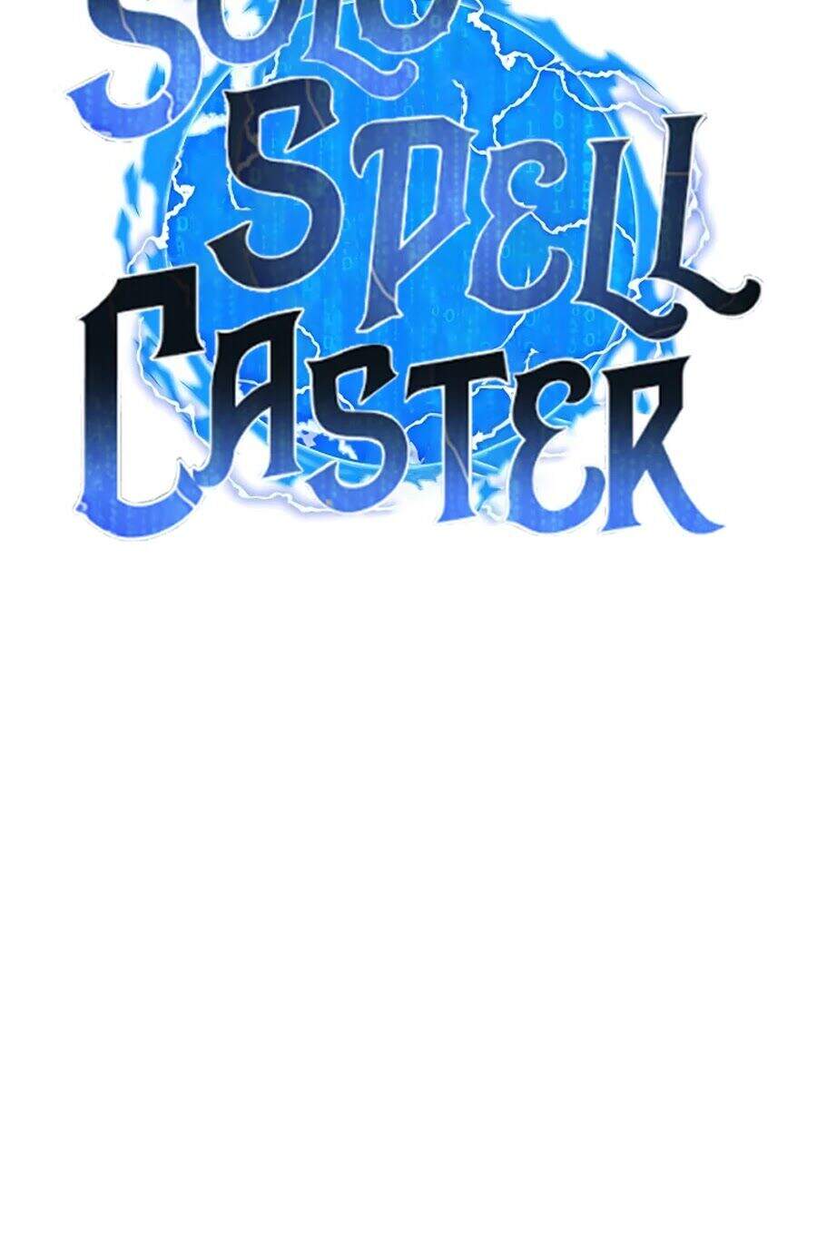 Tôi Là Người Chơi Thần Chú Đơn Độc Chapter 62 - 30