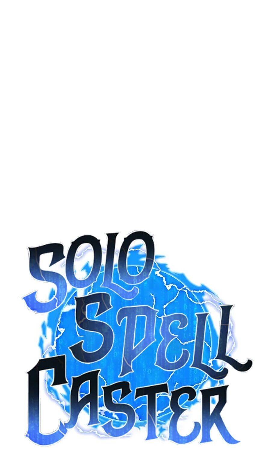 Tôi Là Người Chơi Thần Chú Đơn Độc Chapter 63 - 11