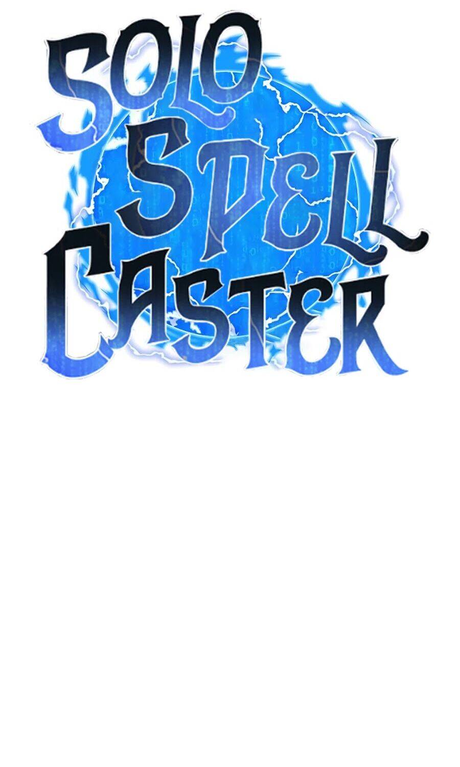 Tôi Là Người Chơi Thần Chú Đơn Độc Chapter 66 - 33