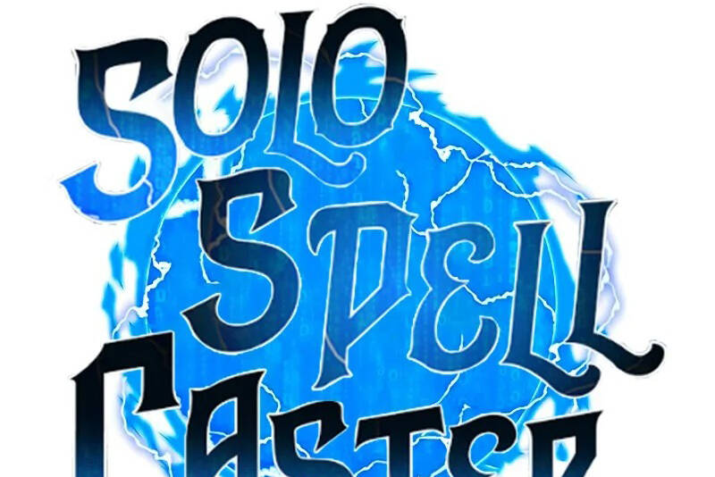 Tôi Là Người Chơi Thần Chú Đơn Độc Chapter 86 - 113