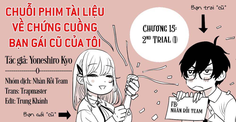 Chuỗi Phim Tài Liệu Về Chứng Cuồng Bạn Gái Cũ Của Tôi. Chapter 15 - 2