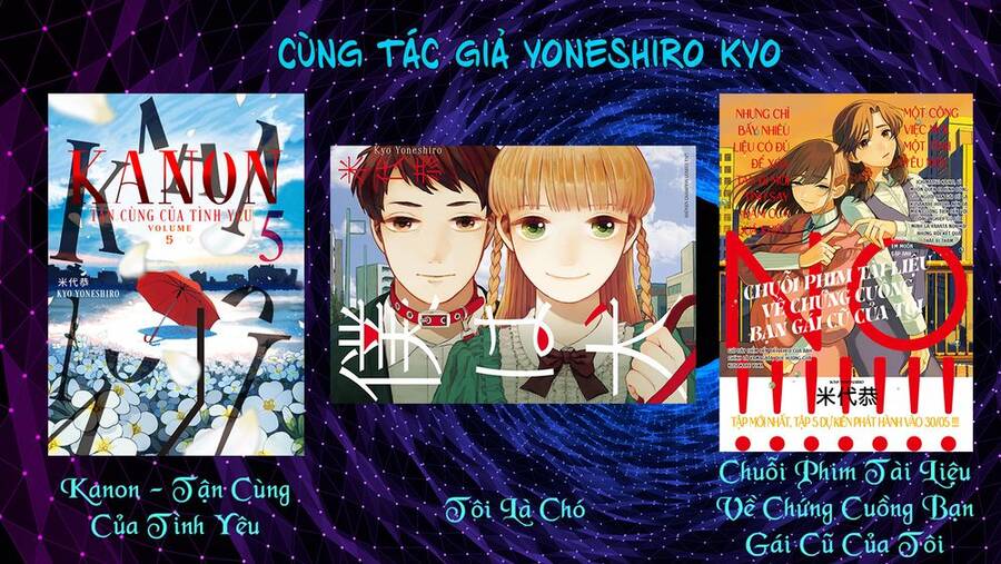 Chuỗi Phim Tài Liệu Về Chứng Cuồng Bạn Gái Cũ Của Tôi. Chapter 45 - 24
